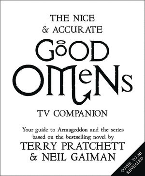 NICE AND ACCURATE GOOD OMENS TV COMPANION HC