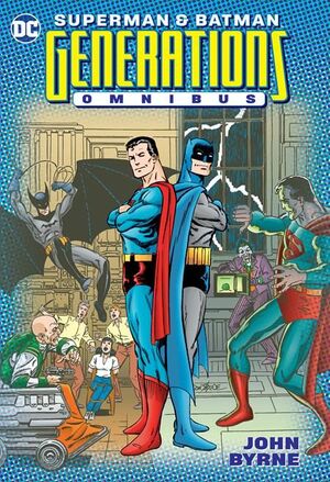 SUPERMAN AND BATMAN GENERATIONS OMNIBUS HC