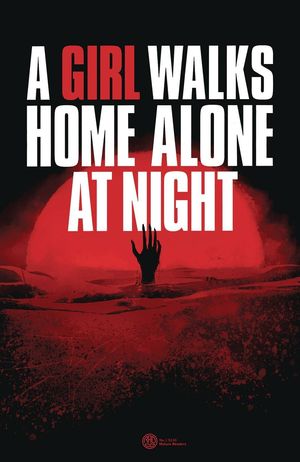A GIRL WALKS HOME ALONE AT NIGHT (2020) #2