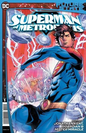 FUTURE STATE SUPERMAN OF METROPOLIS (2021) #1