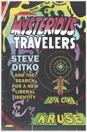 MYSTERIOUS TRAVELERS DITKO AND SEARCH FOR NEW LIBE #1