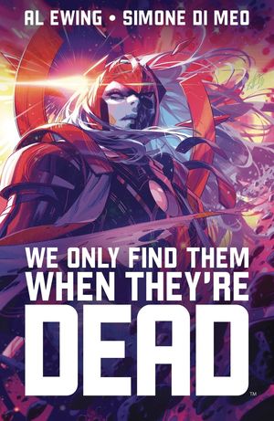 WE ONLY FIND THEM WHEN THEY ARE DEAD TPB (2021) #1