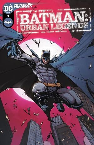 BATMAN URBAN LEGENDS (2021) #1