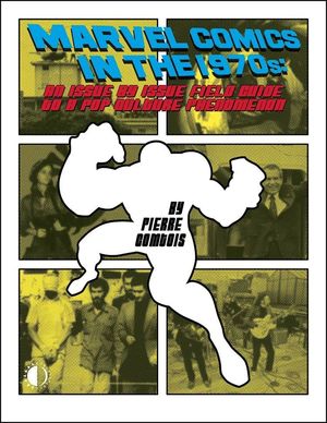 MARVEL COMICS IN THE 1970S EXPANDED ED TPB (2021) #1