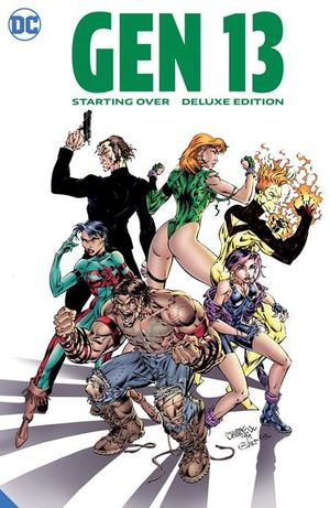 GEN 13 STARTING OVER THE DELUXE EDITION HC #1