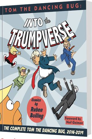 TOM DANCING BUG INTO THE TRUMPVERSE GN TP (MAR201792)