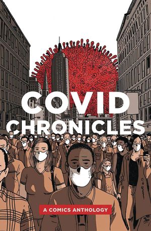 COVID CHRONICLES A COMICS ANTHOLOGY GN