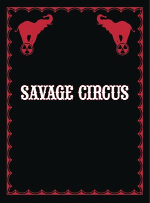 SAVAGE CIRCUS (2020) #9