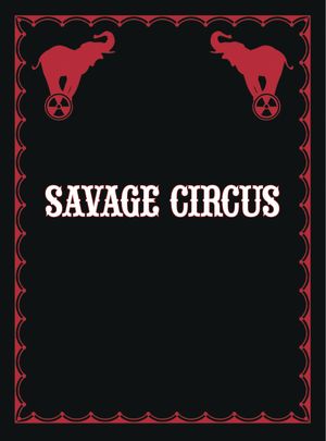 SAVAGE CIRCUS (2020) #10