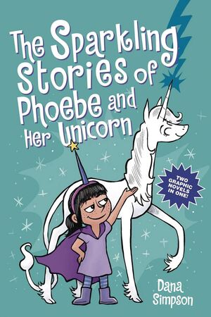 SPARKLING STORIES OF PHOEBE AND HER UNICORN 2 IN1