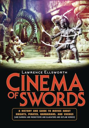 CINEMA OF SWORDS A POPULAR GUIDE TO MOVIES