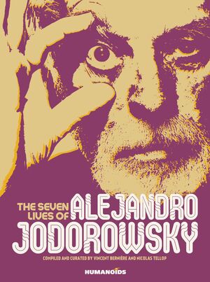 SEVEN LIVES OF ALEJANDRO JODOROWSKY HC (O/A) (MR)