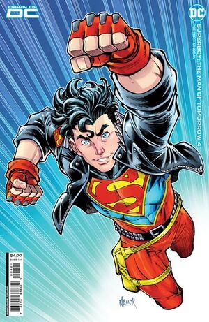 SUPERBOY THE MAN OF TOMORROW (2023) #4 NAUCK