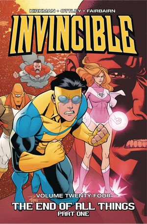 INVINCIBLE TP VOL 24 END OF ALL THINGS PART 1 (JUL170817) (M
