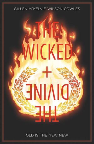 WICKED & DIVINE TP VOL 08 OLD IS THE NEW NEW (JAN190247) (MR