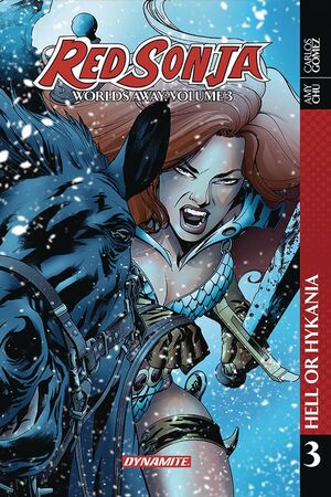 RED SONJA WORLDS AWAY TP VOL 03 HELL OR HYRKANIA (JUL181308)