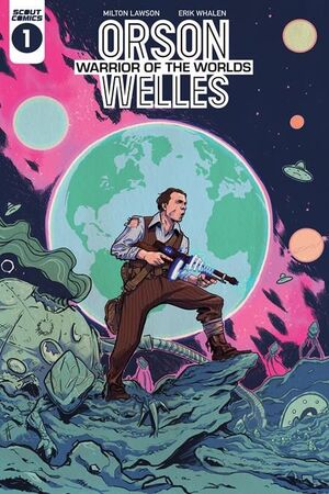 ORSON WELLES WARRIOR OF THE WORLDS (2023) #1