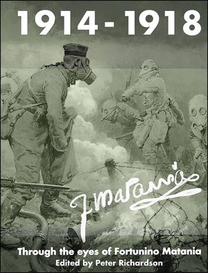 1914-1919 THROUGH EYES OF FORTUNINO MATANIA (O/A)