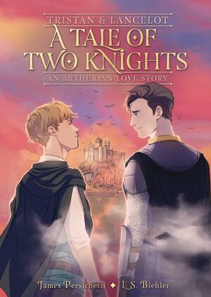 TRISTAN AND LANCELOT TALE OF TWO KNIGHTS HC GN