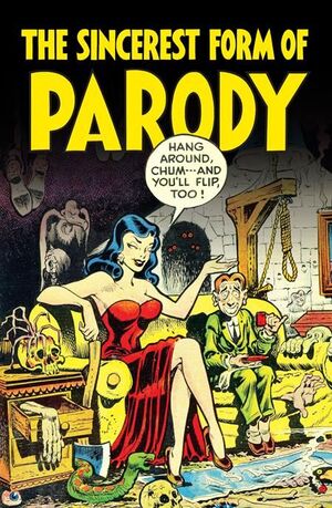 SINCEREST FORM OF PARODY TP