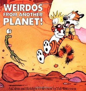 CALVIN & HOBBES WEIRDOS FROM ANOTHER PLANET TP