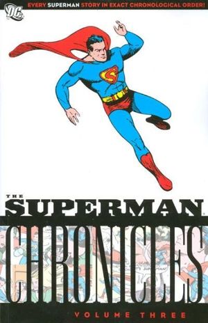 SUPERMAN CHRONICLES TPB #3
