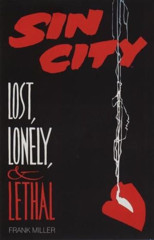 SIN CITY LOST, LONELY AND LETHAL (1996) #1