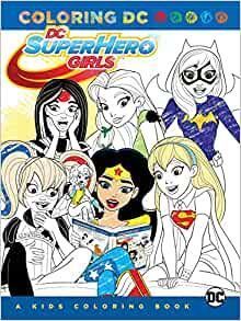 DC SUPER HERO GIRLS: A KIDS COLORING BOOK (2017) #1