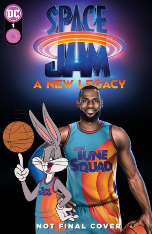 SPACE JAM A NEW LEGACY TPB (2021) #1